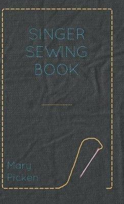 Singer Sewing Book - Mary Picken - cover