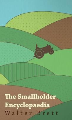The Smallholder Encyclopaedia - Walter Brett - cover