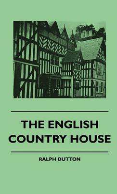 The English Country House - Ralph Dutton - cover