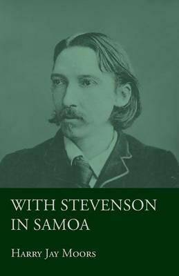 With Stevenson in Samoa - Harry Jay Moors - cover