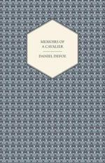 Memoirs Of A Cavalier - Or, A Military Journal Of The Wars In Germany, And The Wars In England - From The Year 1632 To The Year 1648