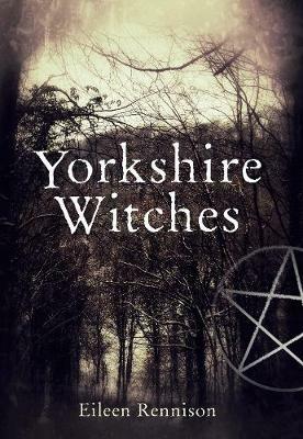 Yorkshire Witches - Eileen Rennison - cover