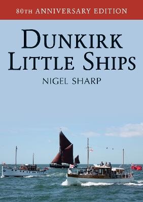 Dunkirk Little Ships - Nigel Sharp - cover
