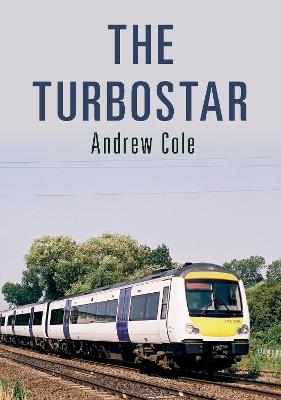 The Turbostar - Andrew Cole - cover