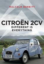 Citroën 2CV: Different is Everything