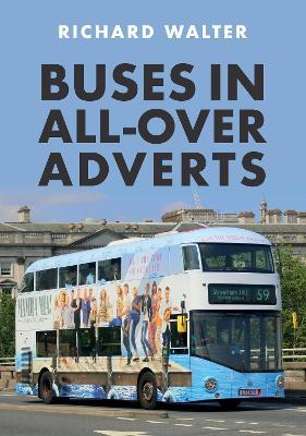 Buses in All-Over Adverts - Richard Walter - cover