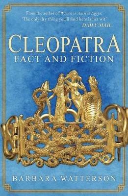 Cleopatra: Fact and Fiction - Barbara Watterson - cover