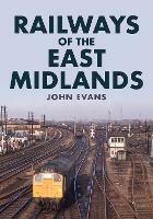Railways of the East Midlands