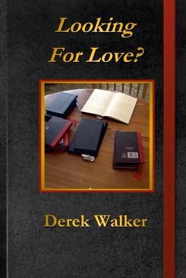 Looking for Love? - Derek Walker - cover