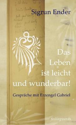 Das Leben Ist Leicht Und Wunderbar! - Sigrun Ender - cover