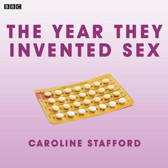 The Year They Invented Sex