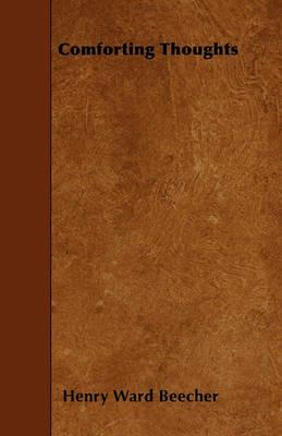 Comforting Thoughts - Henry Ward Beecher - cover