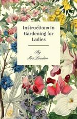 Instructions In Gardening For Ladies