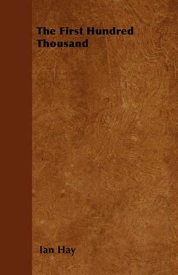 The First Hundred Thousand - Ian Hay - cover