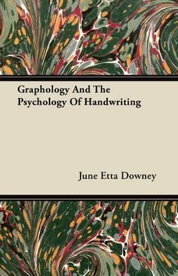 Graphology And The Psychology Of Handwriting - June Etta Downey - cover