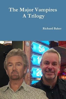 The Major Vampires - a Trilogy - Richard Baker - cover