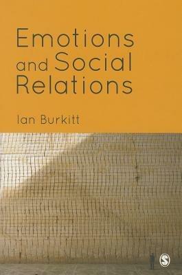 Emotions and Social Relations - Ian Burkitt - cover