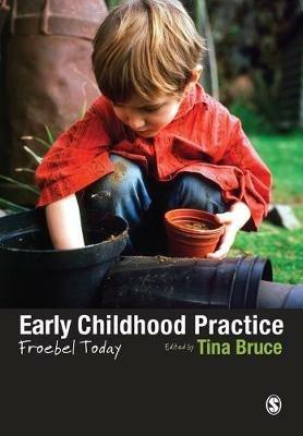 Early Childhood Practice: Froebel today - cover