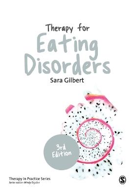 Therapy for Eating Disorders: Theory, Research & Practice - Sara Gilbert - cover