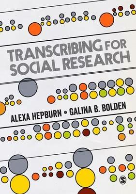 Transcribing for Social Research - Alexa Hepburn,Alexa Hepburn - cover