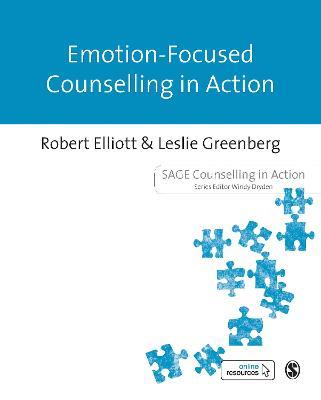 Emotion-Focused Counselling in Action - Robert Elliott,Leslie Greenberg - cover