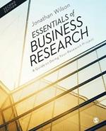 Essentials of Business Research: A Guide to Doing Your Research Project