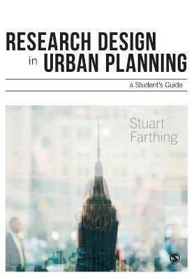 Research Design in Urban Planning: A Student's Guide - Stuart Farthing - cover