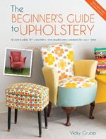 The Beginner's Guide to Upholstery: 10 Achievable DIY Upholstery and Reupholstery Projects