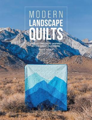 Modern Landscape Quilts: 14 Quilt Projects Inspired by the Great Outdoors - Donna Mcleod - cover