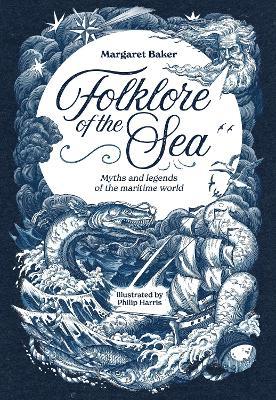 Folklore of the Sea: Myths and Legends of the Maritime World - Margaret Baker - cover