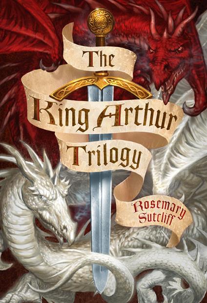 The King Arthur Trilogy - Sutcliff Rosemary - ebook