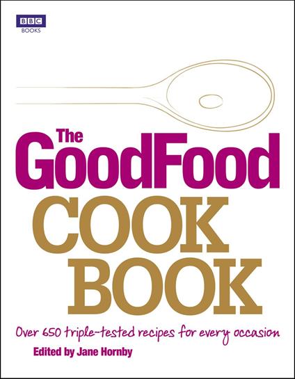 The Good Food Cook Book