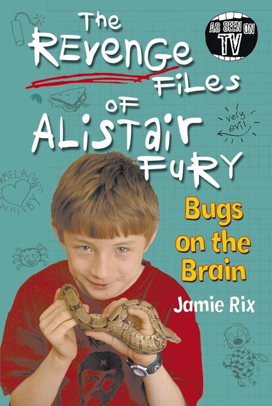 The Revenge Files of Alistair Fury: Bugs On The Brain - Jamie Rix - ebook