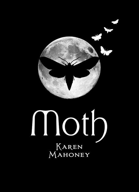 Moth (Short Story ebook) - Karen Mahoney - ebook