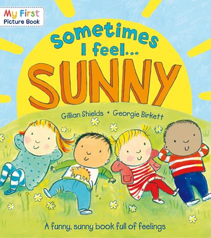 Sometimes I Feel Sunny - Gillian Shields,Georgie Birkett - ebook