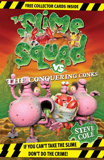 Slime Squad vs The Conquering Conks - Steve Cole - ebook