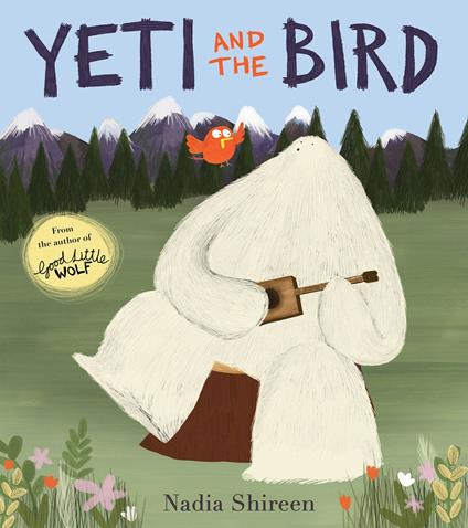 Yeti and the Bird - Nadia Shireen - ebook