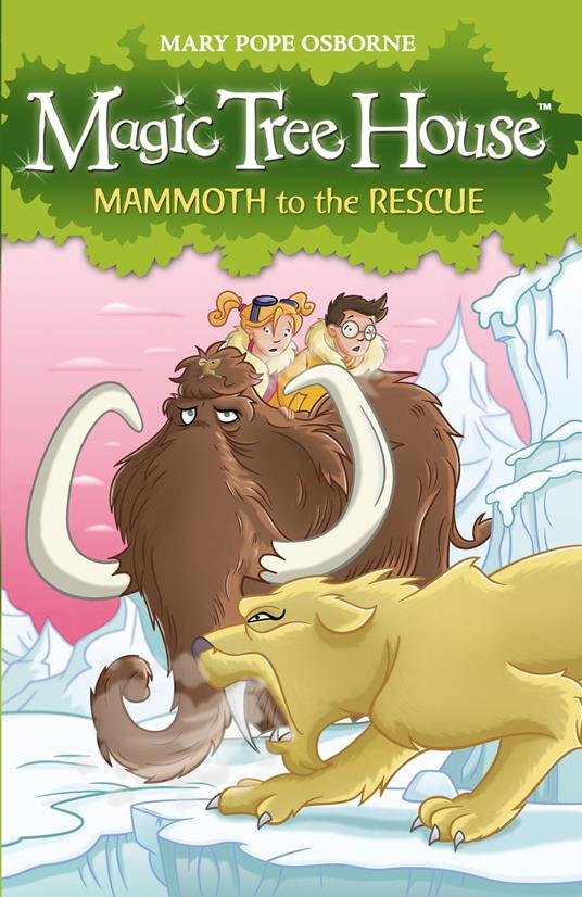 Magic Tree House 7: Mammoth to the Rescue - Mary Pope Osborne - ebook