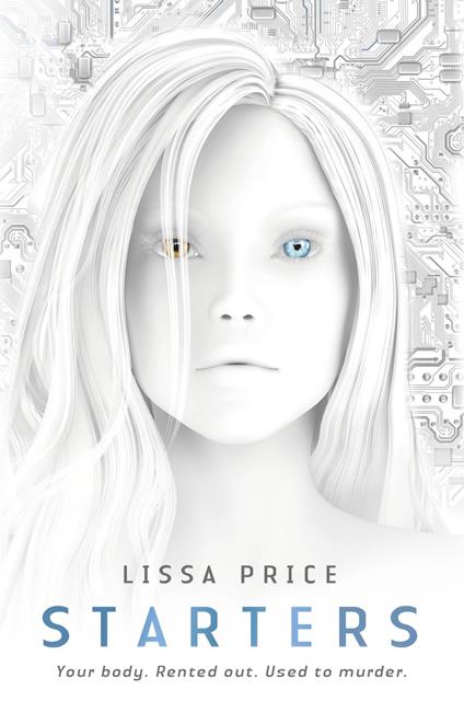 Starters - Lissa Price - ebook
