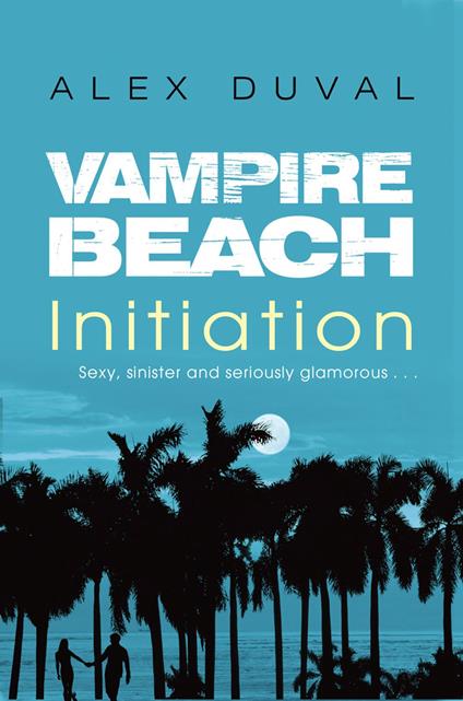 Vampire Beach: Initiation - Alex Duval - ebook