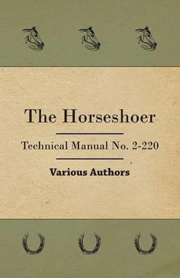 The Horseshoer - Technical Manual No. 2-220 - Various - cover