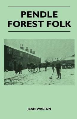 Pendle Forest Folk - Jean Walton - cover