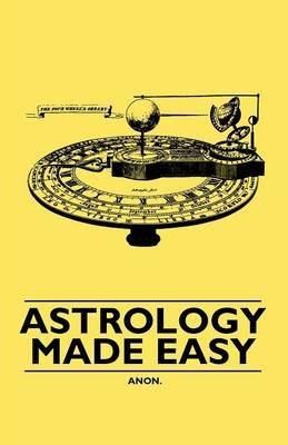 Astrology Made Easy - Anon - cover