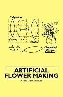 Artificial Flower Making - Rosemary Brinley - cover