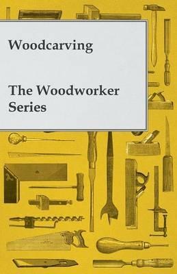 Woodcarving - The Woodworker Series - Anon - cover