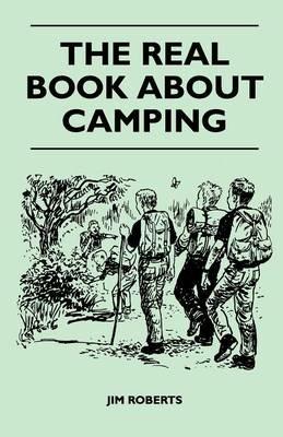 The Real Book About Camping - Jim Roberts - cover
