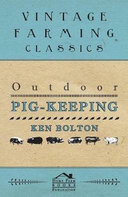 Outdoor Pig-Keeping - Ken Bolton - cover