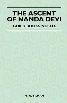 The Ascent of Nanda Devi - Guild Books No. 414 - H. W. Tilman - cover
