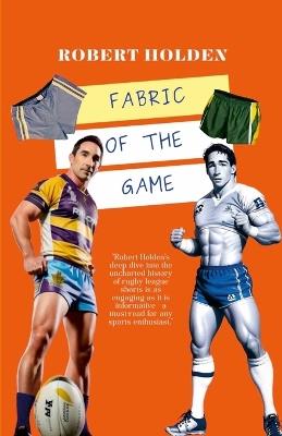 Fabric of the Game - Robert Holden - cover