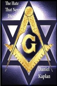 The Hate That Never Dies - Daniel Kaplan - cover